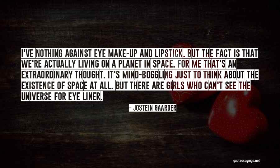 One Liner Philosophy Quotes By Jostein Gaarder One Liner Philosophy Quotes By Jostein Gaarder