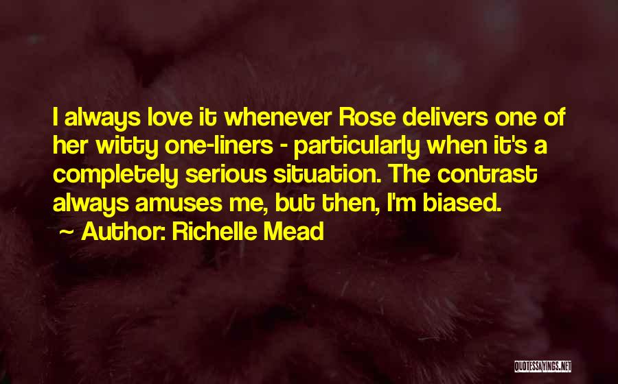 One Liners Quotes By Richelle Mead
