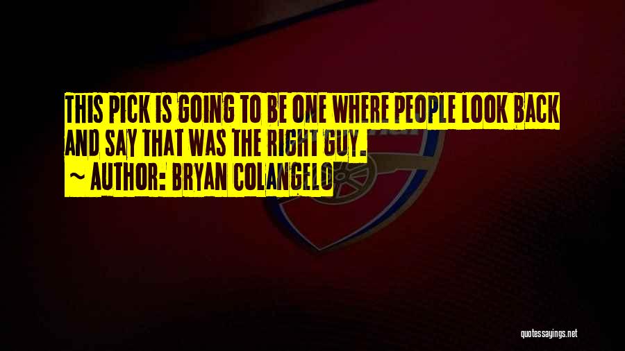 One Look Quotes By Bryan Colangelo