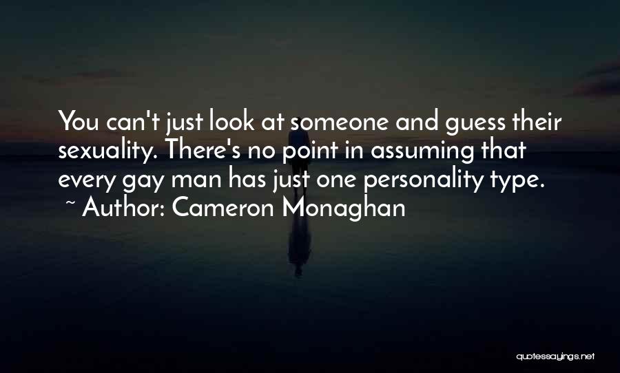 One Look Quotes By Cameron Monaghan