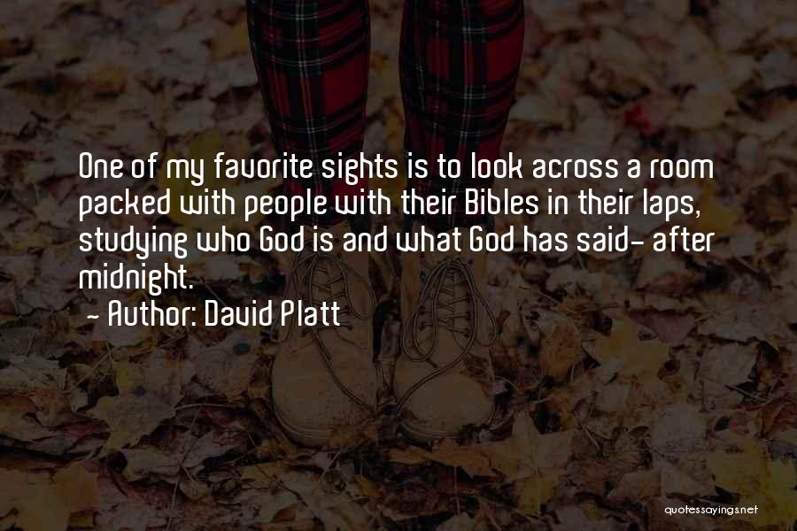 One Look Quotes By David Platt
