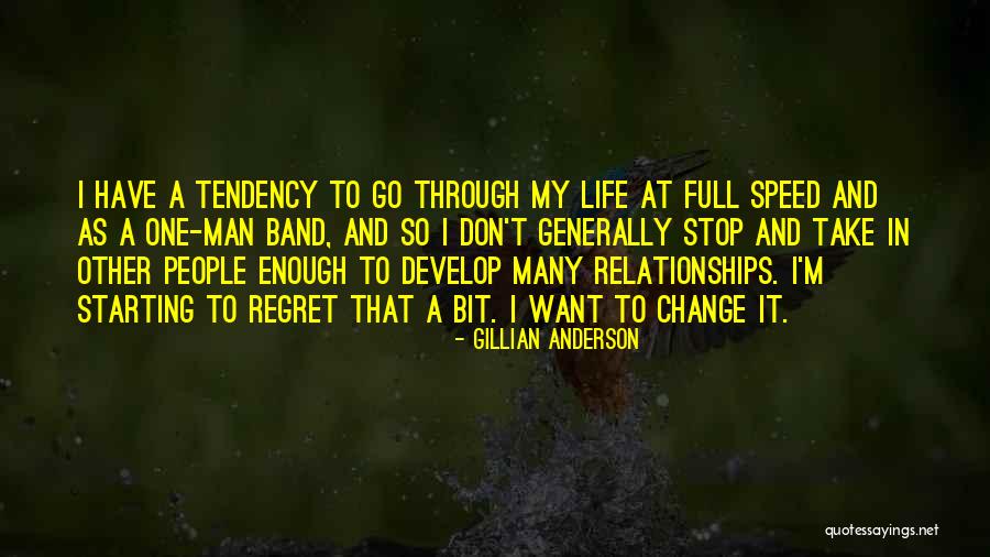 One Man Band Quotes By Gillian Anderson One Man Band Quotes By Gillian Anderson