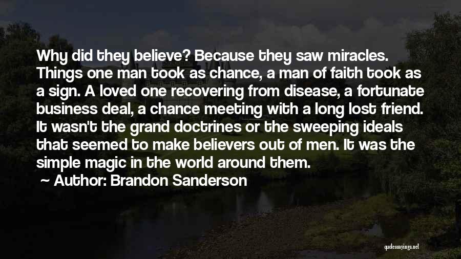 One Man Business Quotes By Brandon Sanderson