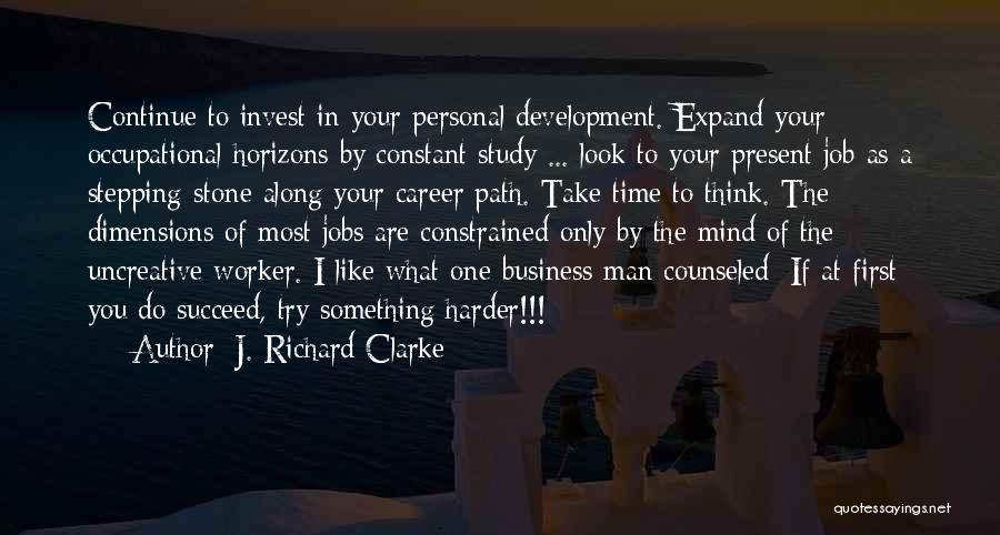One Man Business Quotes By J. Richard Clarke