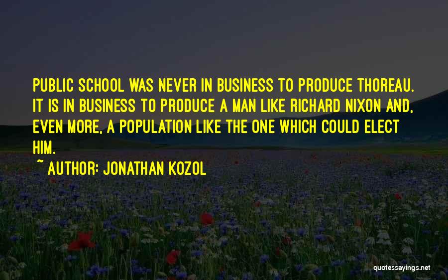 One Man Business Quotes By Jonathan Kozol