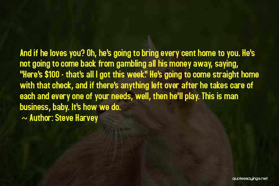 One Man Business Quotes By Steve Harvey