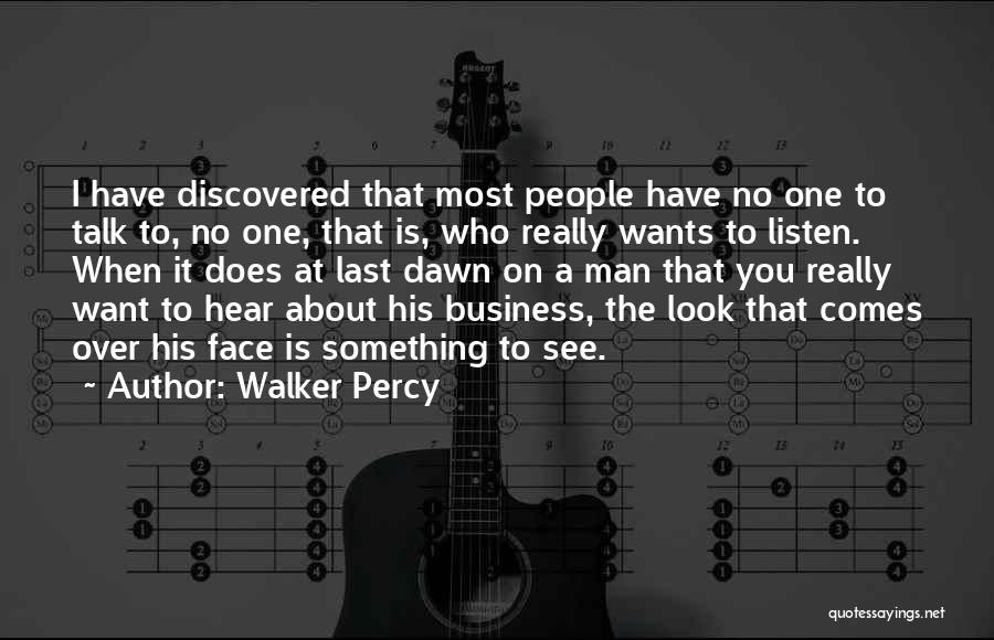 One Man Business Quotes By Walker Percy