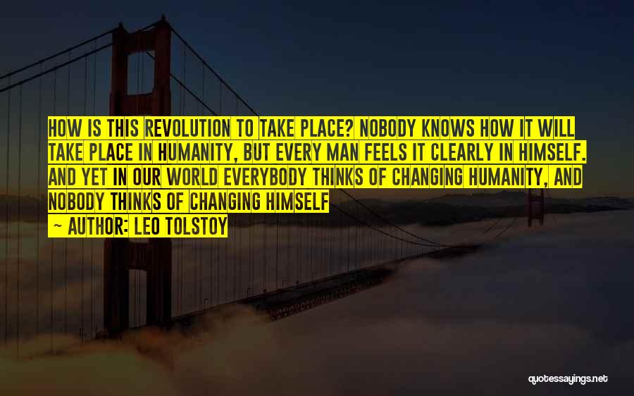 One Man Changing The World Quotes By Leo Tolstoy