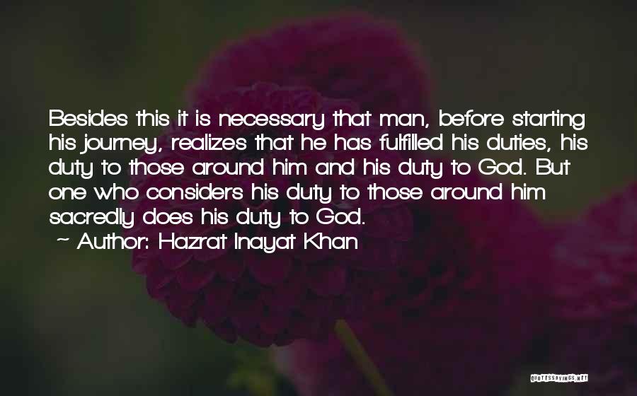 One Man Journey Quotes By Hazrat Inayat Khan