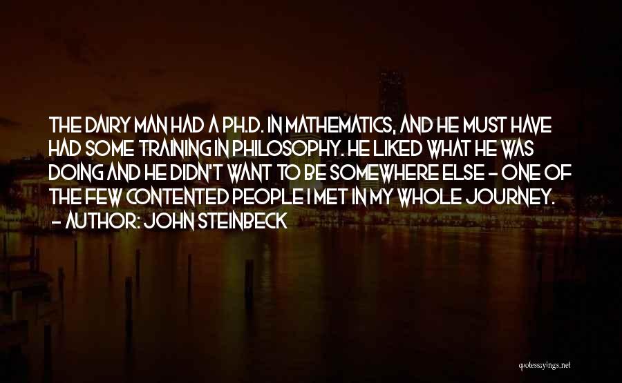 One Man Journey Quotes By John Steinbeck