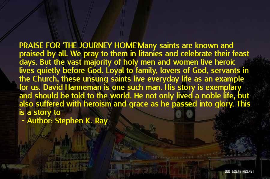 One Man Journey Quotes By Stephen K. Ray