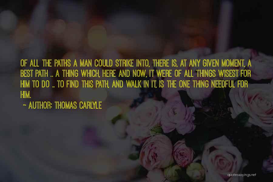 One Man Journey Quotes By Thomas Carlyle