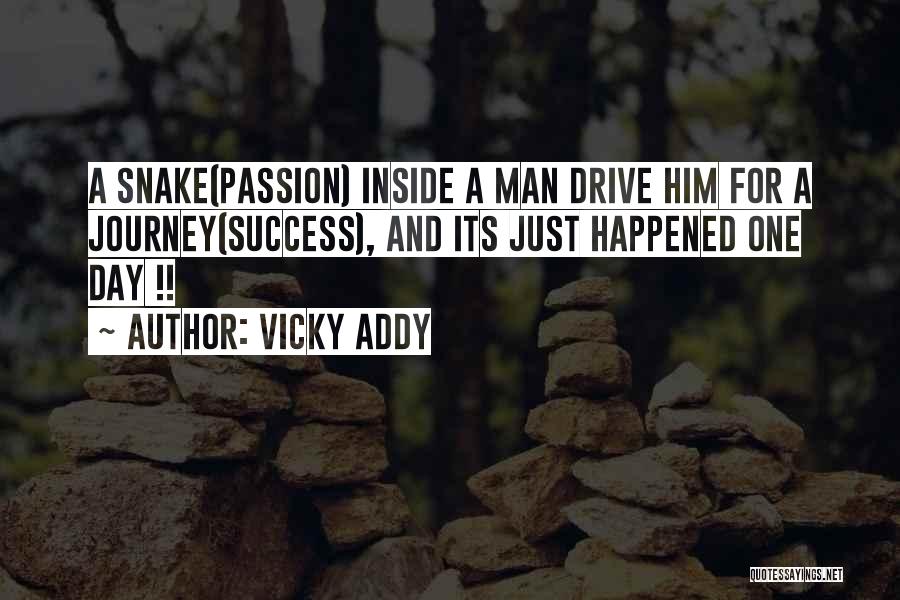 One Man Journey Quotes By Vicky Addy