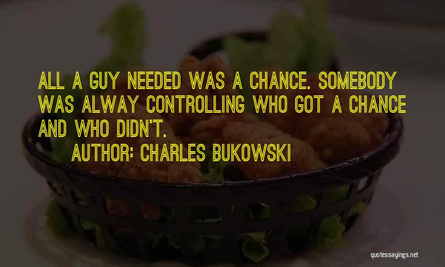 One Man Making A Difference Quotes By Charles Bukowski