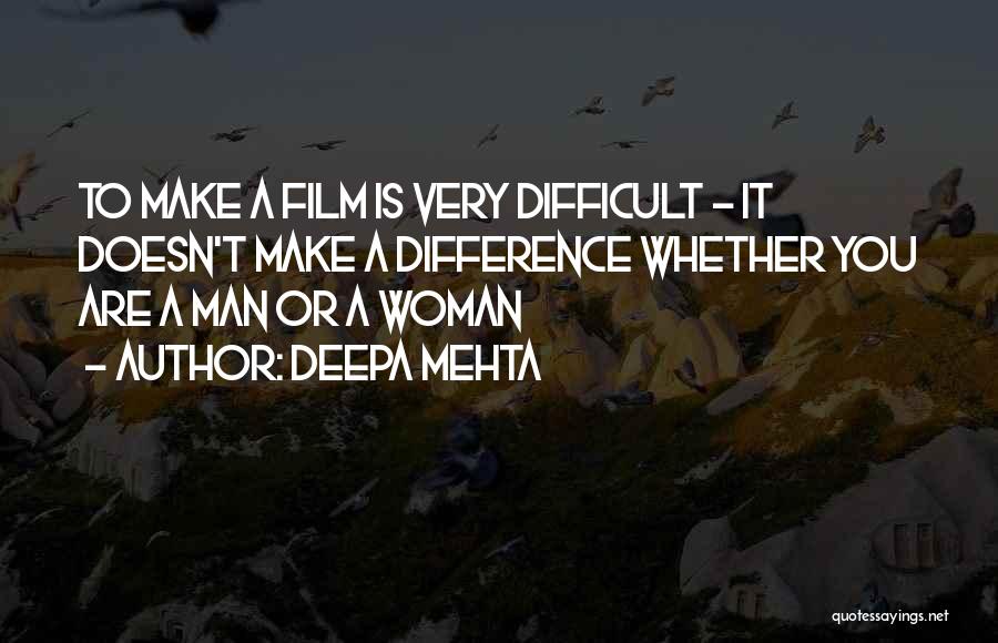 One Man Making A Difference Quotes By Deepa Mehta