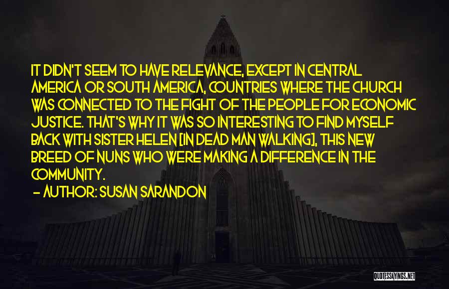 One Man Making A Difference Quotes By Susan Sarandon