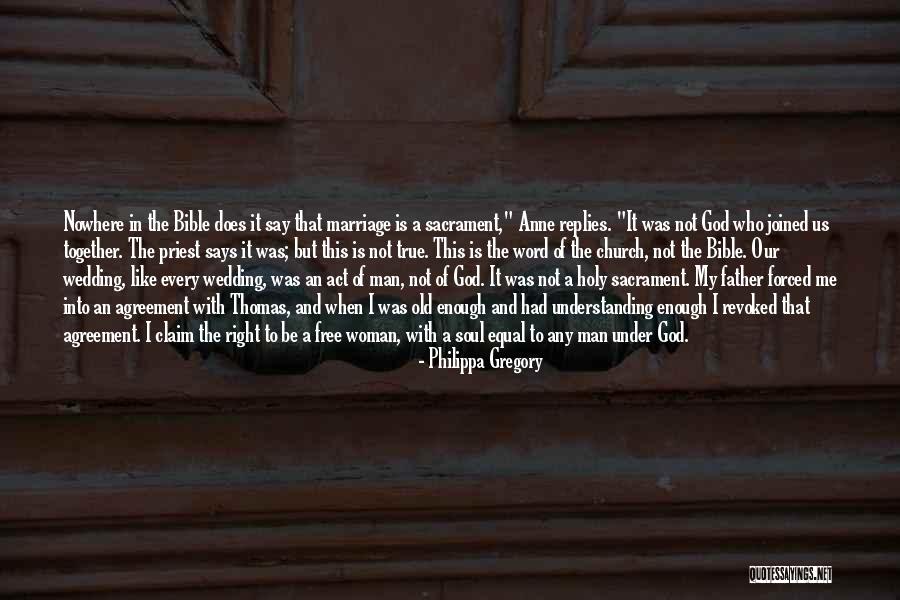 One Man One Woman Bible Quotes By Philippa Gregory One Man One Woman Bible Quotes By Philippa Gregory