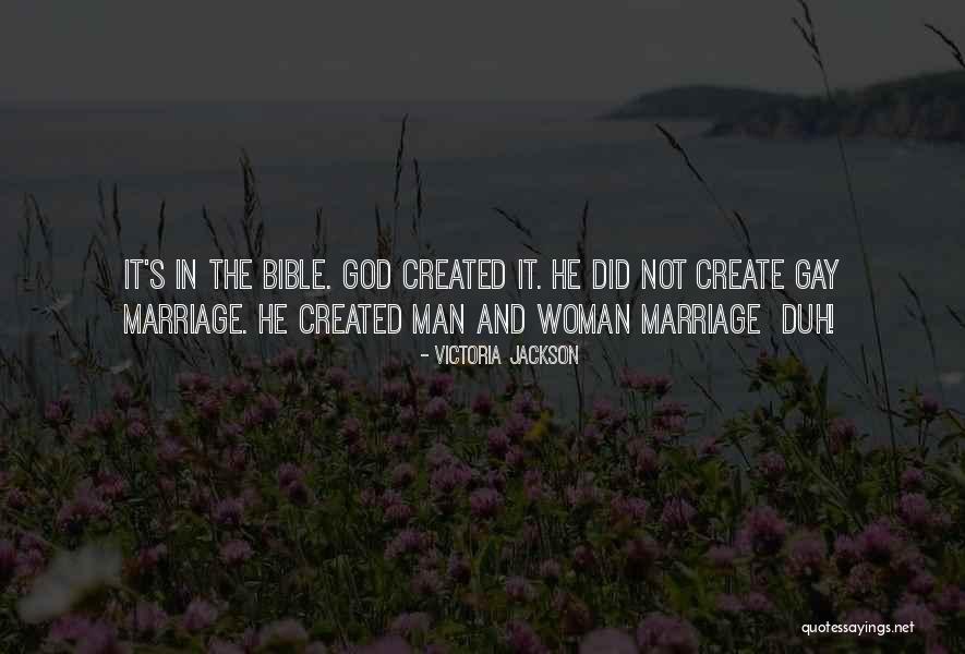 One Man One Woman Bible Quotes By Victoria Jackson One Man One Woman Bible Quotes By Victoria Jackson