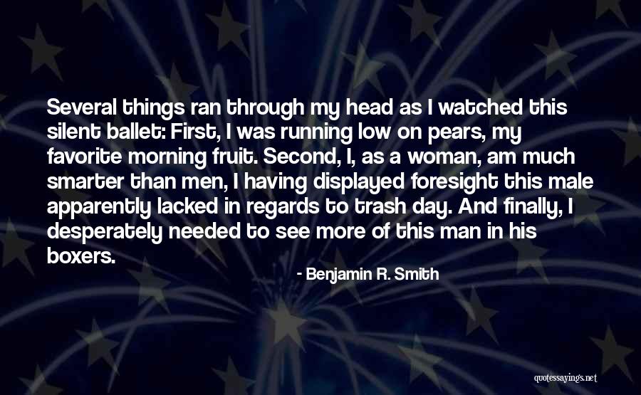 One Man S Trash Quotes By Benjamin R. Smith One Man S Trash Quotes By Benjamin R. Smith