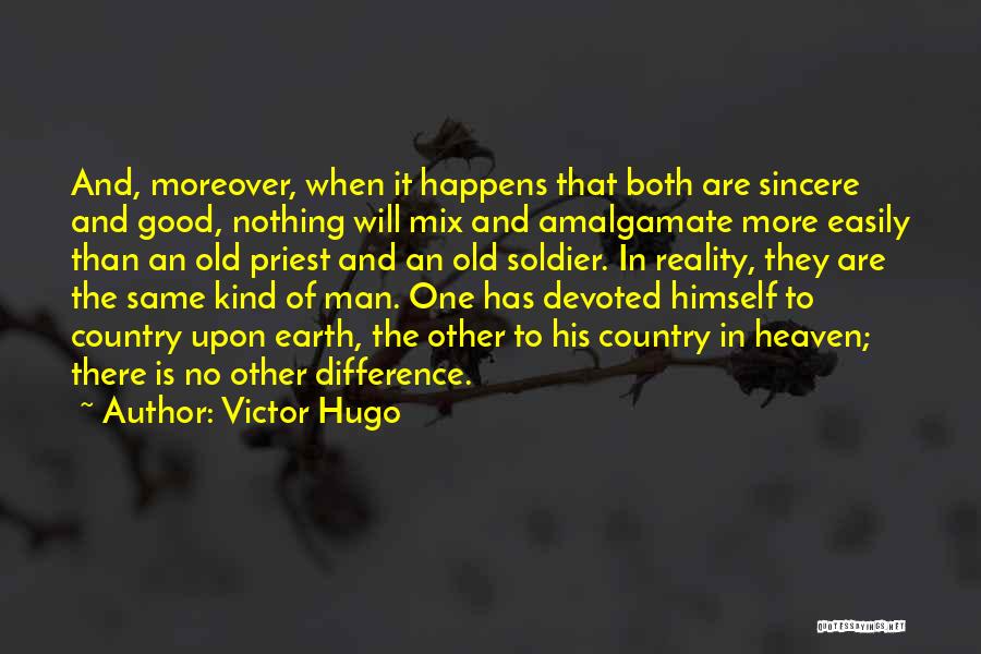 One Man Soldier Quotes By Victor Hugo