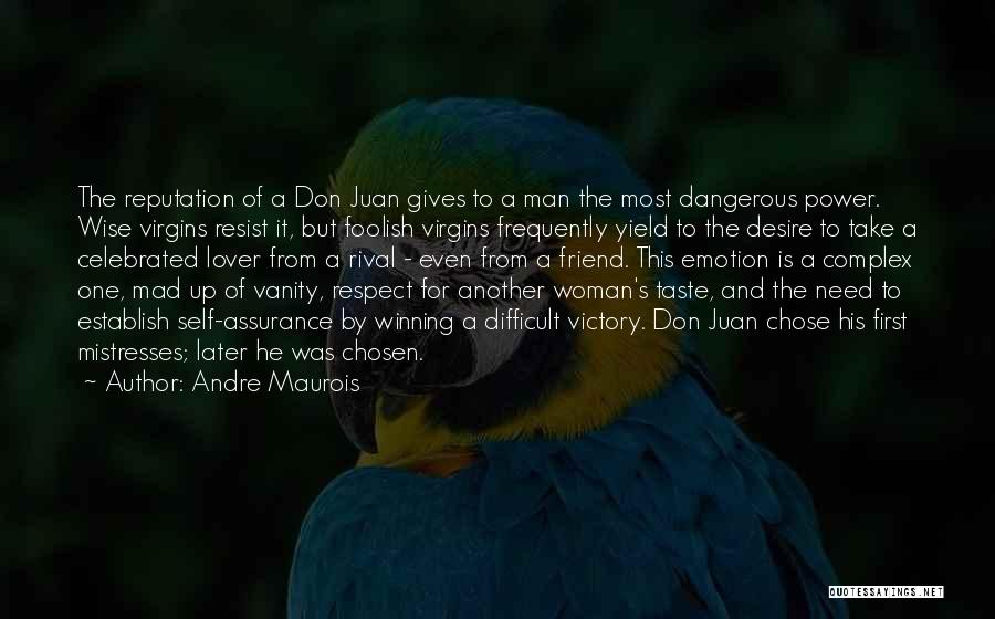 One Man Woman Quotes By Andre Maurois
