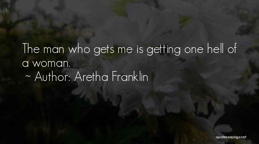 One Man Woman Quotes By Aretha Franklin
