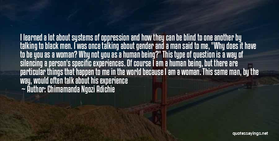 One Man Woman Quotes By Chimamanda Ngozi Adichie