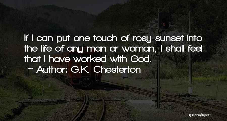 One Man Woman Quotes By G.K. Chesterton