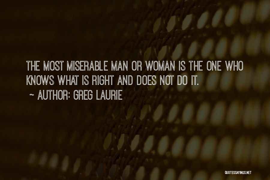 One Man Woman Quotes By Greg Laurie