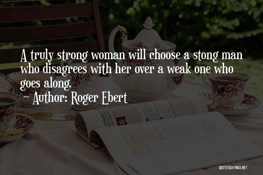 One Man Woman Quotes By Roger Ebert