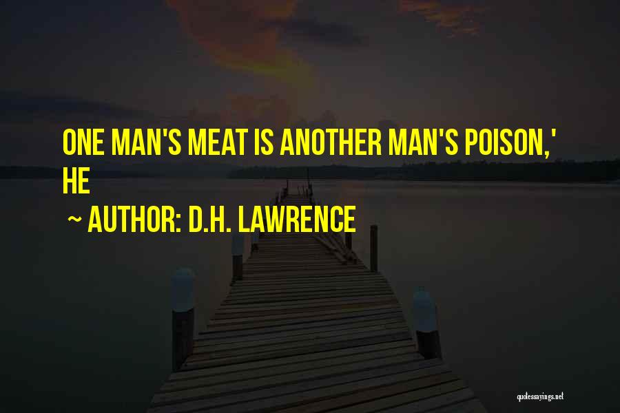 One Man's Meat Quotes By D.H. Lawrence