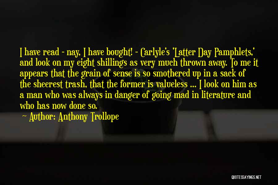 One Man's Trash Quotes By Anthony Trollope