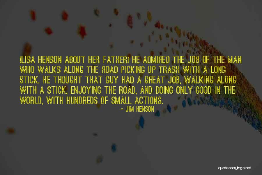 One Man's Trash Quotes By Jim Henson