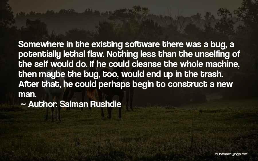 One Man's Trash Quotes By Salman Rushdie