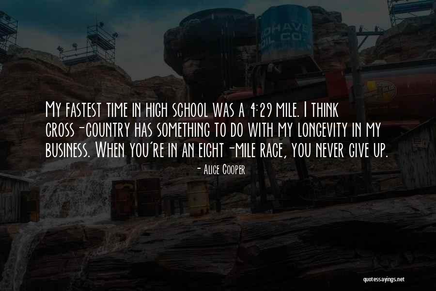 One Mile At A Time Quotes By Alice Cooper One Mile At A Time Quotes By Alice Cooper