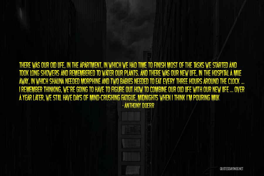 One Mile At A Time Quotes By Anthony Doerr One Mile At A Time Quotes By Anthony Doerr