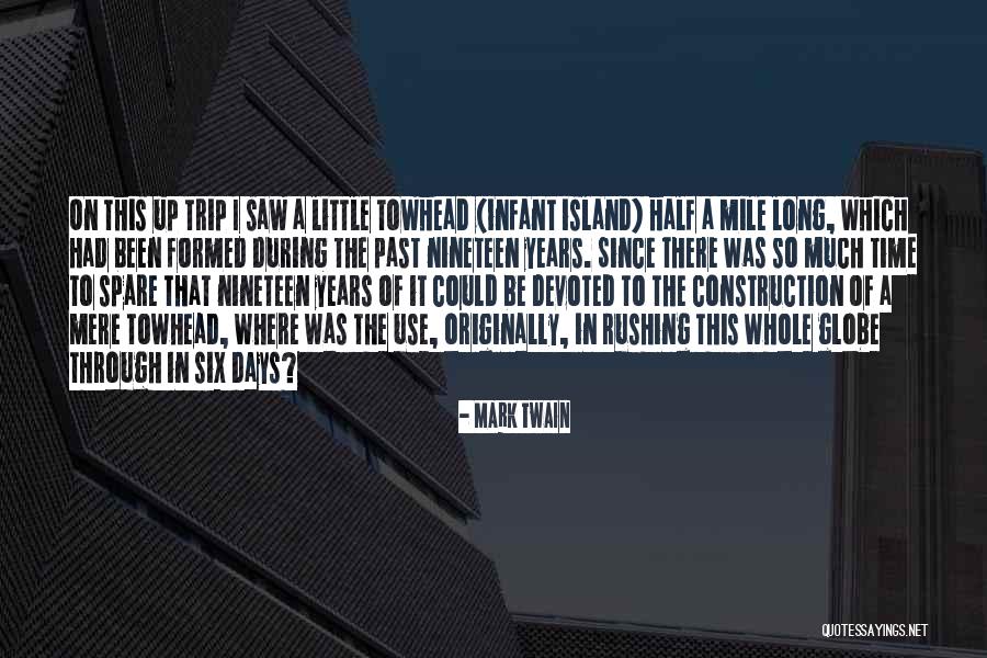 One Mile At A Time Quotes By Mark Twain One Mile At A Time Quotes By Mark Twain
