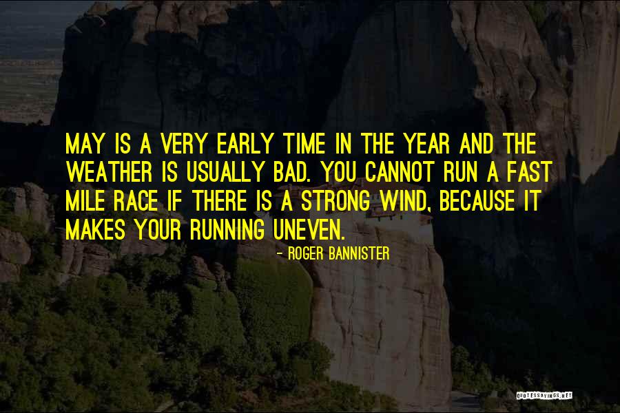 One Mile At A Time Quotes By Roger Bannister One Mile At A Time Quotes By Roger Bannister