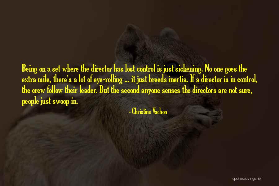 One Mile Quotes By Christine Vachon One Mile Quotes By Christine Vachon