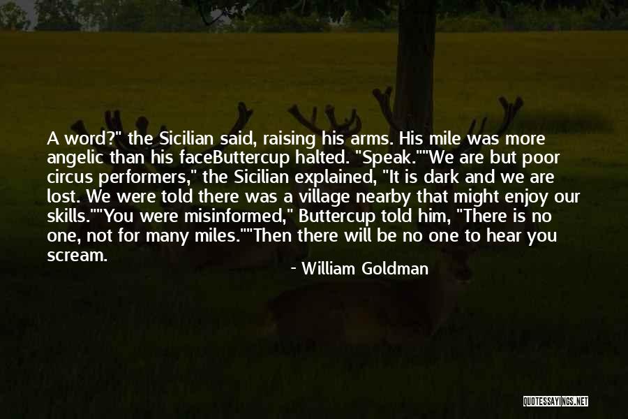 One Mile Quotes By William Goldman One Mile Quotes By William Goldman