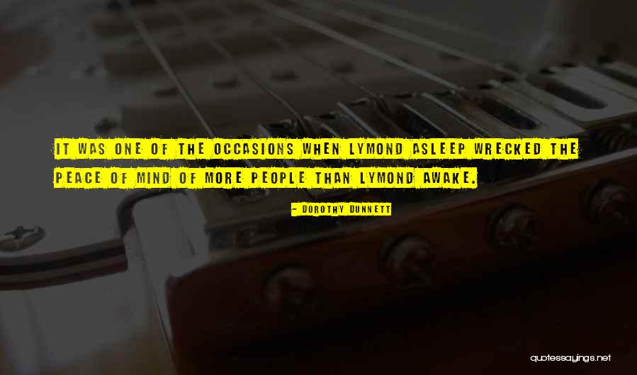 One Mind Quotes By Dorothy Dunnett One Mind Quotes By Dorothy Dunnett