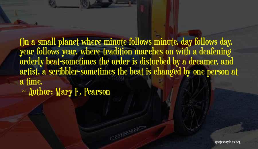 One Minute At A Time Quotes By Mary E. Pearson