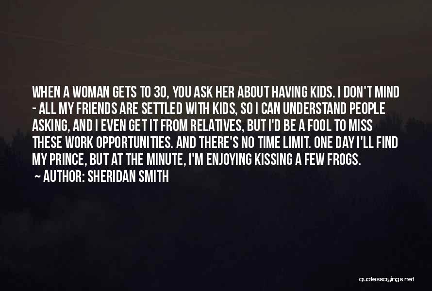 One Minute At A Time Quotes By Sheridan Smith