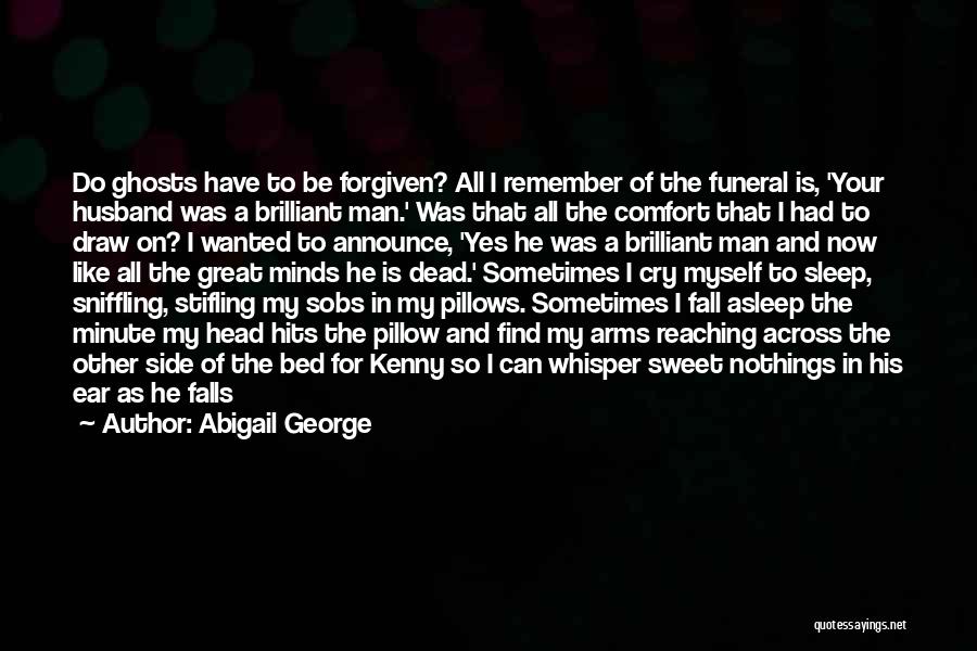 One Minute Man Quotes By Abigail George