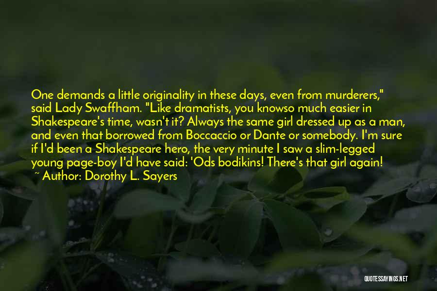 One Minute Man Quotes By Dorothy L. Sayers