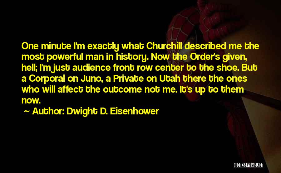 One Minute Man Quotes By Dwight D. Eisenhower