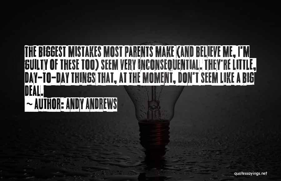 One Mistake And It's All Over Quotes By Andy Andrews