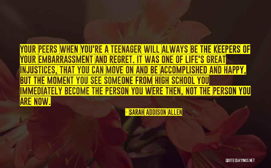 One Moment Your Happy Quotes By Sarah Addison Allen One Moment Your Happy Quotes By Sarah Addison Allen