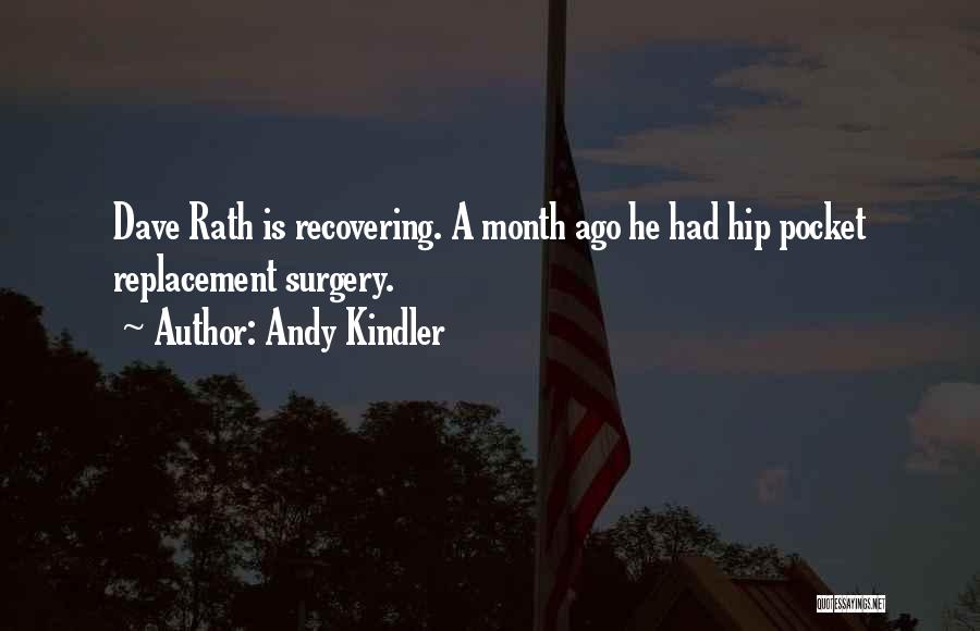 One Month Ago Quotes By Andy Kindler