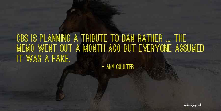 One Month Ago Quotes By Ann Coulter One Month Ago Quotes By Ann Coulter